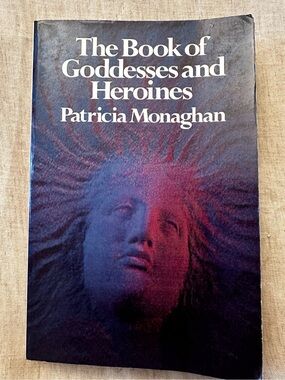 The Book of Goddesses and Heroines Trade Paperback Vintage 80’s Feminism Book